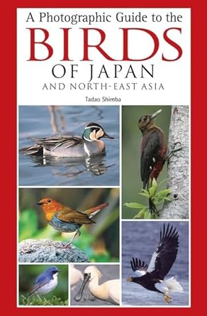 A photographic guide to the birds of Japan and north-east Asia book cover